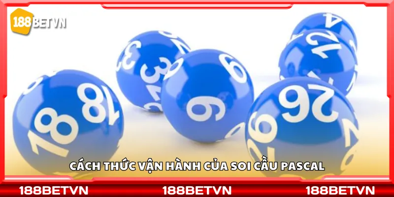 Cách thức vận hành của soi cầu Pascal